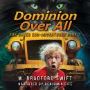 Dominion Over All: Fantasy Adventure Series Audiobook
