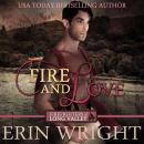 Fire and Love: A Fireman Western Romance Novel (Firefighters of Long Valley Romance Book 3) Audiobook