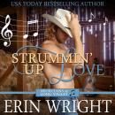 Strummin' Up Love: Strummin' Up Love: An Interracial Western Romance Novel (Musicians of Long Valley Audiobook