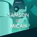 Samson and Micah: A Bedtime Bible Story by Pray.com Audiobook
