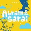 Abram and Sarai: A Kids Bible Story by Pray.com Audiobook