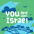 You Are Israel: A Kids Bible Story by Pray.com Audiobook
