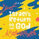 Israel’s Return to God: A Kids Bible Story by Pray.com Audiobook