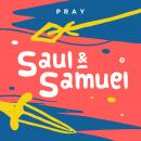 Saul and Samuel: A Kids Bible Story by Pray.com Audiobook