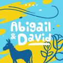 Abigail and David: A Kids Bible Story by Pray.com Audiobook