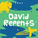 David Repents: A Kids Bible Story by Pray.com Audiobook
