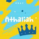Athaliah: A Kids Bible Story by Pray.com Audiobook