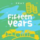 Fifteen Years: A Kids Bible Story by Pray.com Audiobook
