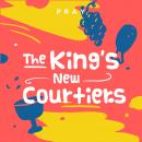 The King's New Courtiers: A Kids Bible Story by Pray.com Audiobook