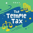 The Temple Tax: A Kids Bible Story by Pray.com Audiobook