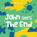 John See’s The End: A Kids Bible Story by Pray.com Audiobook