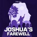 Joshua's Farewell: A Bible Story by Pray.com Audiobook