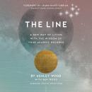 The Line: A New Way of Living with the Wisdom of Your Akashic Records Audiobook