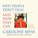 Why People Don’t Heal and How They Can Audiobook