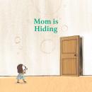 Mom is Hiding Audiobook