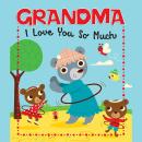Grandma, I Love You So Much Audiobook