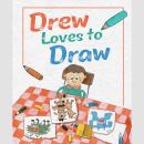 Drew Loves To Draw Audiobook