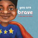 You Are Brave Audiobook