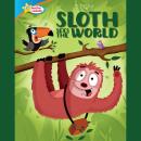 Sloth Sees the World / All About Sloths Audiobook