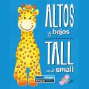 Altos y bajos / Tall and small Audiobook