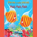 Peces y más peces / Fish, Fish, Fish Audiobook