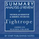 Summary, Analysis, and Review of Nicholas Kristof & Sheryl WuDunn's Tightrope: American Reaching for Audiobook