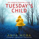 Tuesday's Child: A gripping page turner full of twists and family secrets Audiobook