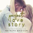Perfect Love Story Audiobook