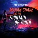 Marah Chase and The Fountain Of Youth Audiobook