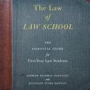 The Law of Law School: The Essential Guide for First-Year Law Students Audiobook
