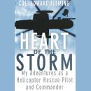 Heart of the Storm: My Adventures as a Helicopter Rescue Pilot and Commander Audiobook