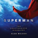 Superman: The Unauthorized Biography Audiobook