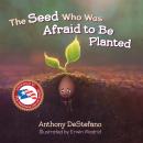The Seed Who Was Afraid to Be Planted Audiobook