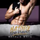 Hating the Player, Natalie Wrye