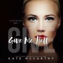 Give Me Hell Audiobook