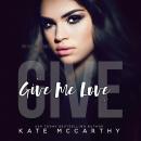 Give Me Love Audiobook