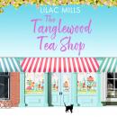 The Tanglewood Tea Shop Audiobook