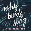 Why Birds Sing Audiobook