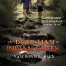 The Dead Man in Indian Creek Audiobook