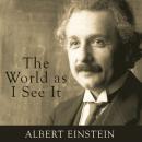 World as I See It, Albert Einstein