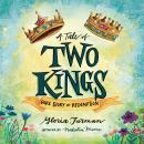 A Tale of Two Kings: God's Story of Redemption Audiobook