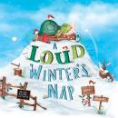 A Loud Winter's Nap Audiobook