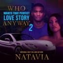 Who Wants that Perfect Love Story Anyway 2 Audiobook