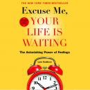 Listen Free to Excuse Me, Your Life Is Waiting, Expanded Study ...