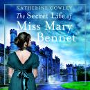 The Secret Life of Miss Mary Bennet Audiobook