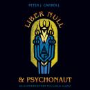 Liber Null & Psychonaut: An Introduction to Chaos Magic Audiobook