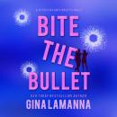 Bite the Bullet Audiobook