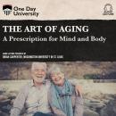 The Art of Aging: A Prescription for Mind and Body Audiobook