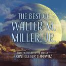 The Best of Walter M. Miller, Jr. Audiobook