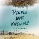 People Who Knew Me Audiobook
